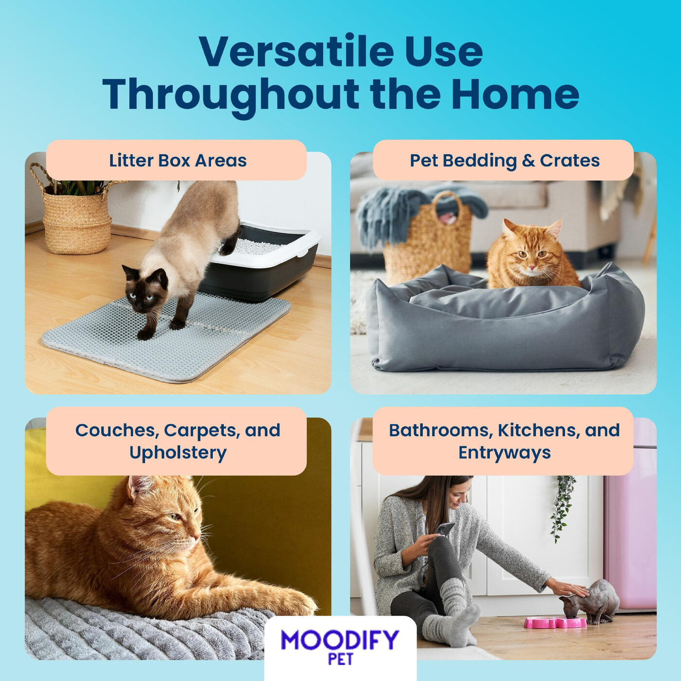 Versatile use throughout the home